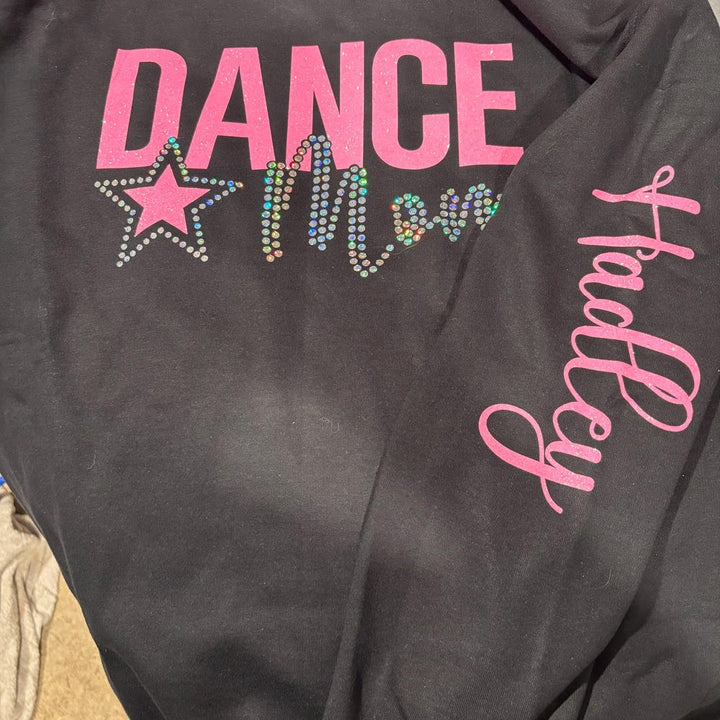 Custom Dance Mom Sweatshirt with Bling Faux Rhinestones